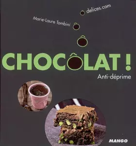 Couverture du produit · CHOCÔLAT ! ANTI-DEPRIME