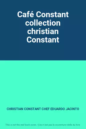 Couverture du produit · Café Constant collection christian Constant