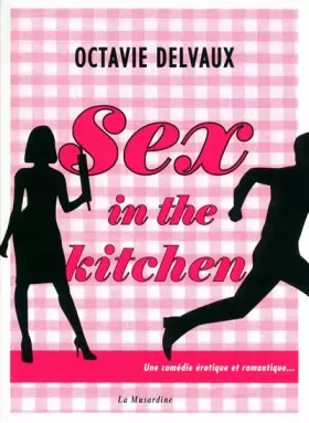 Couverture du produit · Sex in the kitchen