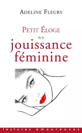 Couverture du produit · Petit Eloge de la jouissance féminine
