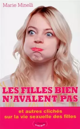 Couverture du produit · Les filles bien n'avalent pas
