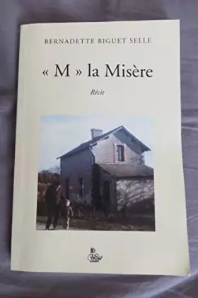 Couverture du produit · M, la misère (Mémoires de vie)