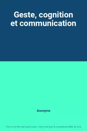 Couverture du produit · Geste, cognition et communication