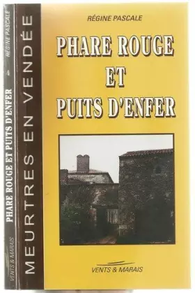 Couverture du produit · Phare rouge et puits d'enfer (Meurtres en Vendée)