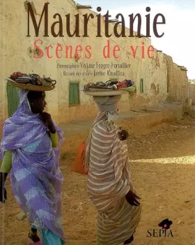 Couverture du produit · MAURITANIE, SCÈNES DE VIE