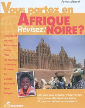 Couverture du produit · VOUS PARTEZ EN AFRIQUE NOIRE ?