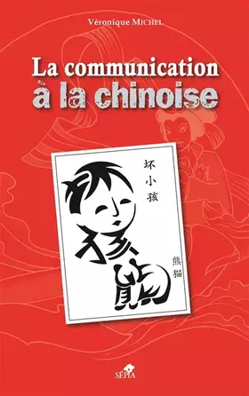 Couverture du produit · LE COMMUNICATION À LA CHINOISE