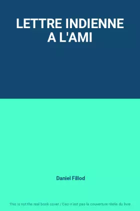 Couverture du produit · LETTRE INDIENNE A L'AMI