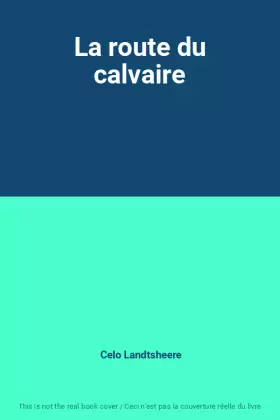 Couverture du produit · La route du calvaire