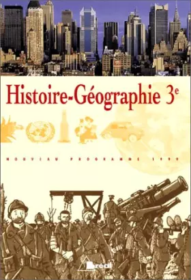 Couverture du produit · Histoire - Géographie 3e. Nouveau programme