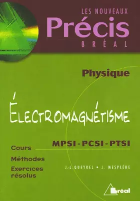 Couverture du produit · Electromagnétisme : MPSI, PCSI, PTSI