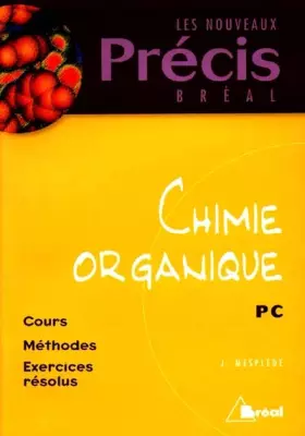Couverture du produit · Chimie organique PC, 2e année
