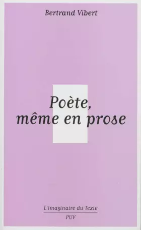 Couverture du produit · Poète même en prose