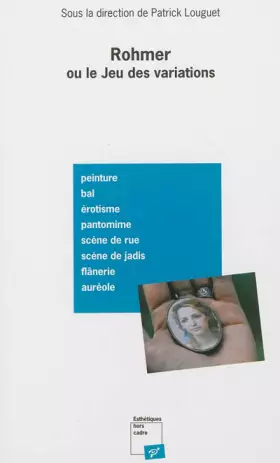 Couverture du produit · Rohmer ou le jeu des variations