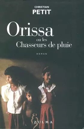 Couverture du produit · Orissa ou les Chasseurs de pluie