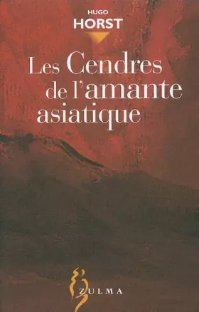 Couverture du produit · Les Cendres de l'amante asiatique