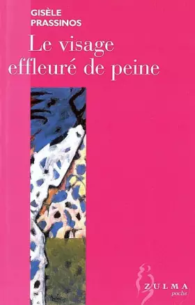 Couverture du produit · Le visage effleuré de peine