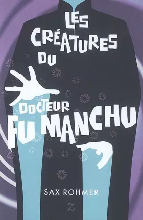 Couverture du produit · Les créatures du docteur Fu Manchu