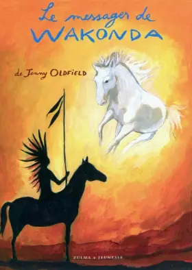 Couverture du produit · Le messager de Wakonda