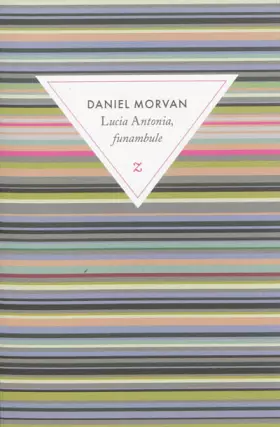 Couverture du produit · Lucia Antonia, funambule