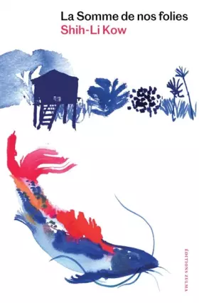 Couverture du produit · La somme de nos folies