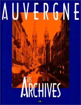 Couverture du produit · Auvergne : Les archives