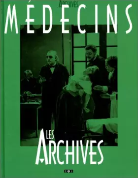 Couverture du produit · Médecins : Les archives