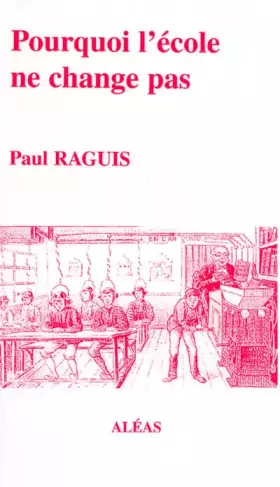 Couverture du produit · Pourquoi l'école ne change pas