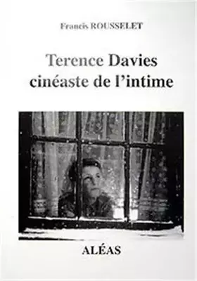 Couverture du produit · Terence Davies: Cinéaste de l'intime