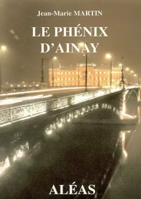 Couverture du produit · Le Phénix d'Ainay