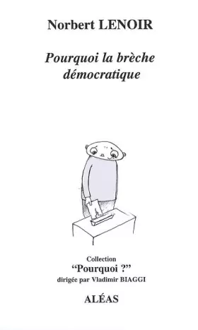 Couverture du produit · Pourquoi la brèche démocratique