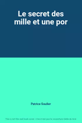 Couverture du produit · Le secret des mille et une por