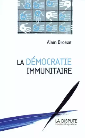 Couverture du produit · La Démocratie immunitaire