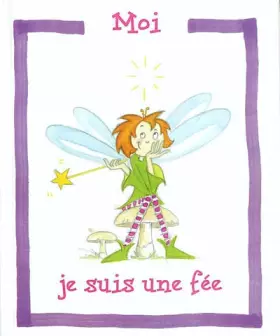 Couverture du produit · Moi, je suis une fée