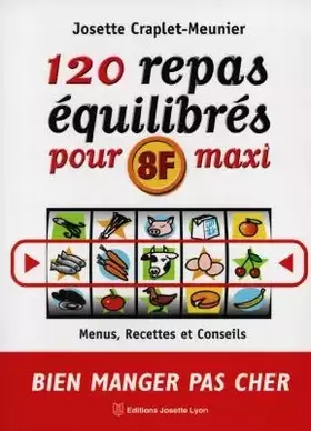 Couverture du produit · 120 repas équilibrés pour 8 francs maxi