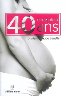 Couverture du produit · Enceinte à 40 ans : Oui mais...