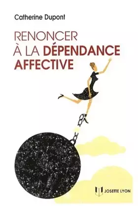 Couverture du produit · Renoncer à la dépendance affective