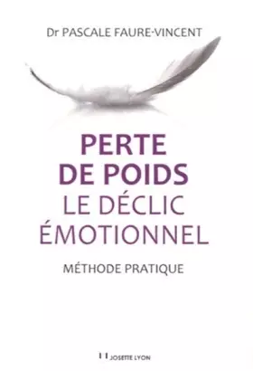Couverture du produit · Perte de poids : le déclic émotionnel : Méthode pratique