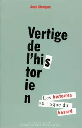 Couverture du produit · VERTIGE DE L'HISTORIEN. Les histoires au risque du hasard