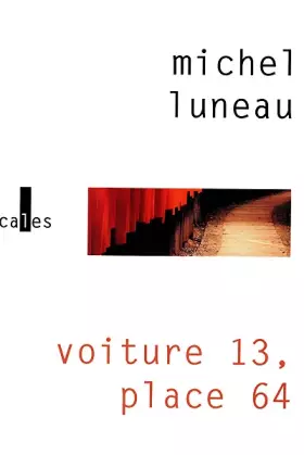 Couverture du produit · Voiture 13, place 64