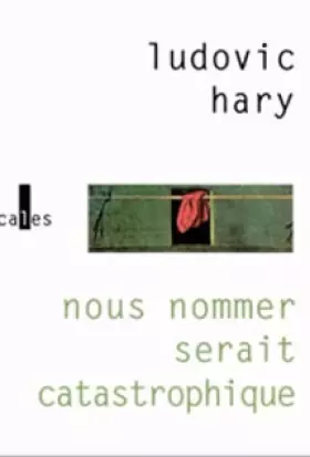 Couverture du produit · Nous nommer serait catastrophique