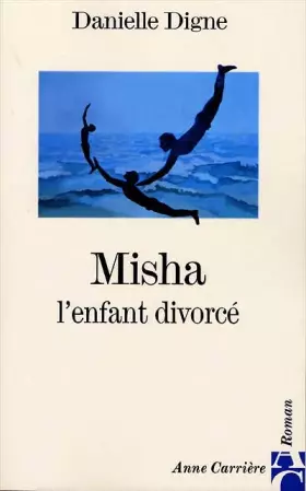 Couverture du produit · Misha : L'enfant divorcé