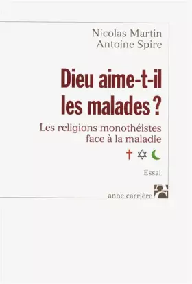 Couverture du produit · Dieu aime-t-il les malades ?