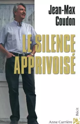 Couverture du produit · Le silence apprivoisé