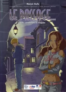 Couverture du produit · Le passage… - Les conduites à risques