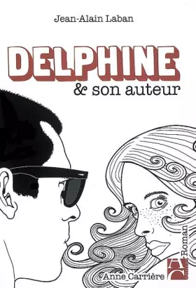 Couverture du produit · Delphine et son auteur