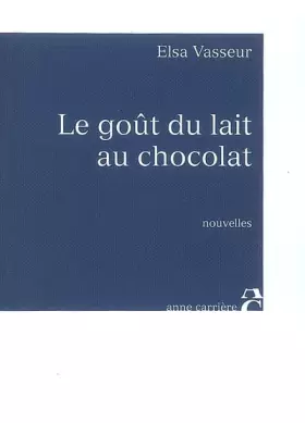 Couverture du produit · Le goût du lait au chocolat