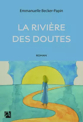 Couverture du produit · La rivière des doutes
