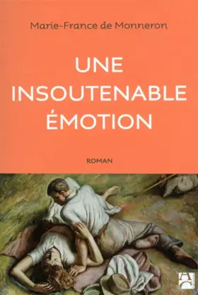 Couverture du produit · Une insoutenable émotion