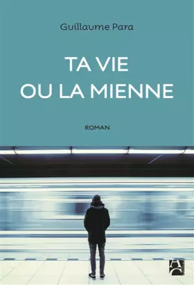 Couverture du produit · Ta vie ou la mienne